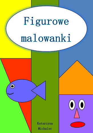 Figurowe malowanki Katarzyna Michalec - okladka książki