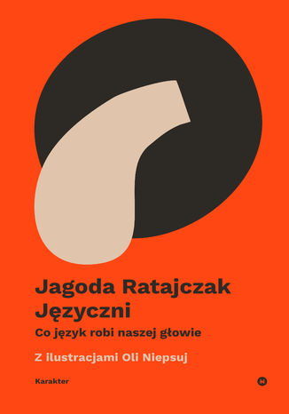 Języczni. Co język robi naszej głowie Jagoda Ratajczak - okladka książki