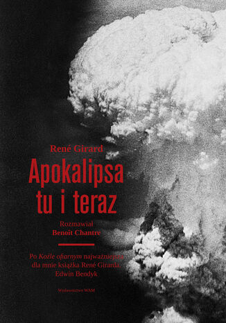 Apokalipsa tu i teraz René Girard - okladka książki