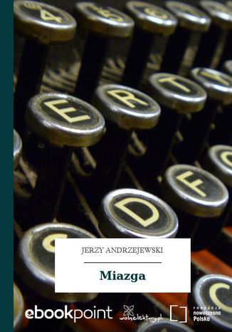 Miazga Jerzy Andrzejewski - okladka książki