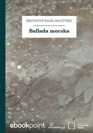 Ballada morska Krzysztof Kamil Baczyński - okladka książki