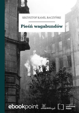 Pieśń wagabundów Krzysztof Kamil Baczyński - okladka książki