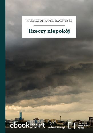 Rzeczy niepokój Krzysztof Kamil Baczyński - okladka książki