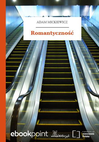 Romantyczność Adam Mickiewicz - okladka książki