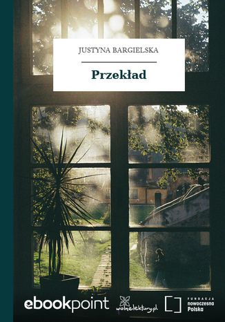 Przekład Justyna Bargielska - okladka książki