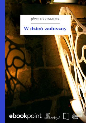 W dzień zaduszny Józef Birkenmajer - okladka książki