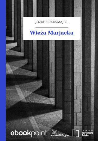 Wieża Marjacka Józef Birkenmajer - okladka książki