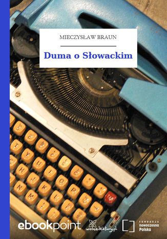 Duma o Słowackim Mieczysław Braun - okladka książki