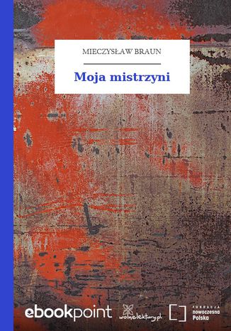 Moja mistrzyni Mieczysław Braun - okladka książki