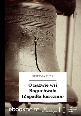 O nazwie wsi Boguchwała (Zapadła karczma) Stefania Buda - okladka książki