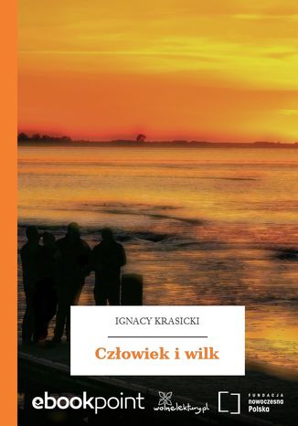 Człowiek i wilk Ignacy Krasicki - okladka książki