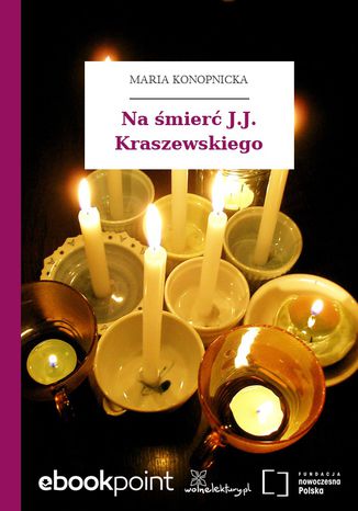 Na śmierć J.J. Kraszewskiego Maria Konopnicka - okladka książki
