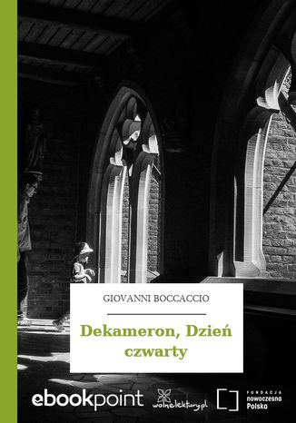 Dekameron, Dzień czwarty Giovanni Boccaccio - okladka książki