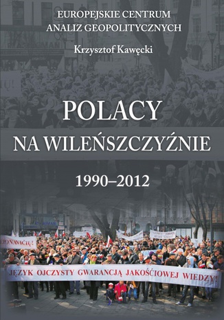 Polacy na  Wileńszczyźnie 1990-2012 Krzysztof Kawęcki - okladka książki