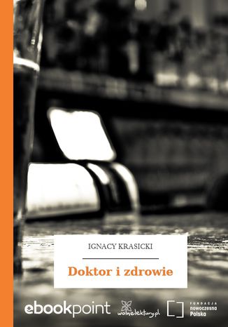 Doktor i zdrowie Ignacy Krasicki - okladka książki