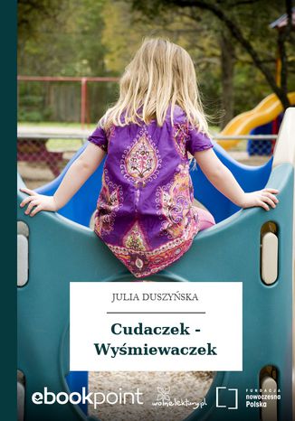 Cudaczek - Wyśmiewaczek Julia Duszyńska - okladka książki