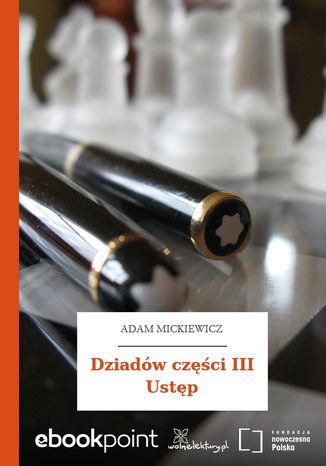 Dziadów części III Ustęp Adam Mickiewicz - okladka książki