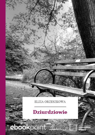 Dziurdziowie Eliza Orzeszkowa - okladka książki