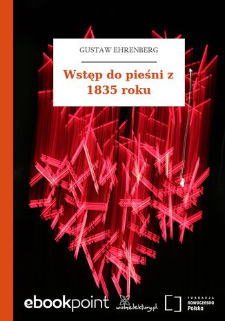 Wstęp do pieśni z 1835 roku Gustaw Ehrenberg - okladka książki