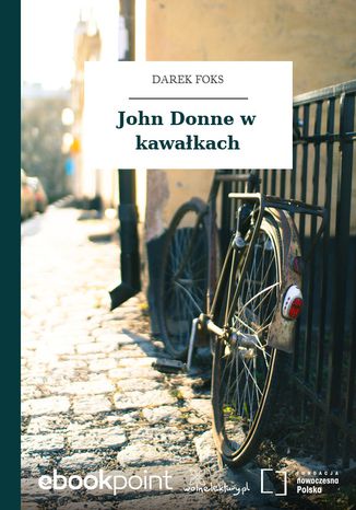 John Donne w kawałkach Darek Foks - okladka książki