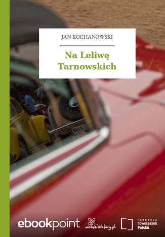 Na Leliwę Tarnowskich Jan Kochanowski - okladka książki