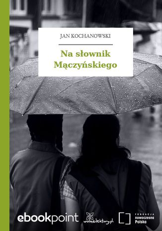 Na słownik Mączyńskiego Jan Kochanowski - okladka książki