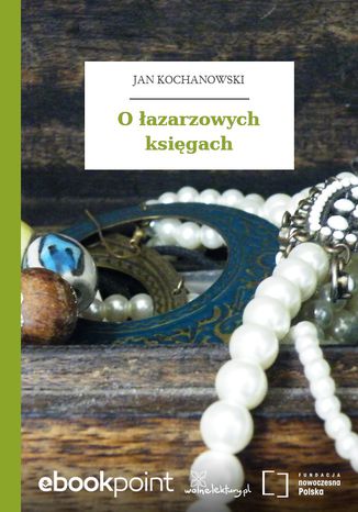 O łazarzowych księgach Jan Kochanowski - okladka książki