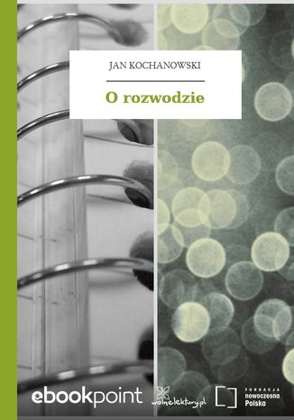 O rozwodzie Jan Kochanowski - okladka książki