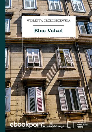 Blue Velvet Wioletta Grzegorzewska - okladka książki