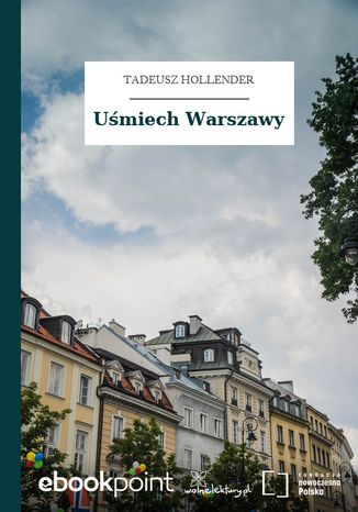 Uśmiech Warszawy Tadeusz Hollender - okladka książki