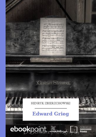 Edward Grieg Henryk Zbierzchowski - okladka książki