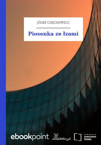 Piosenka ze łzami Józef Czechowicz - okladka książki