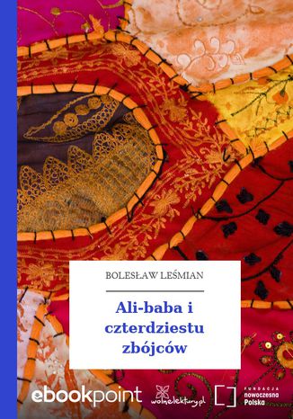 Ali-baba i czterdziestu zbójców Bolesław Leśmian - okladka książki