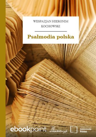 Psalmodia polska Wespazjan Hieronim Kochowski - okladka książki