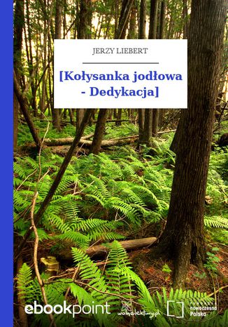 [Kołysanka jodłowa - Dedykacja] Jerzy Liebert - okladka książki