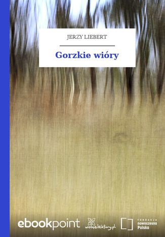 Gorzkie wióry Jerzy Liebert - okladka książki