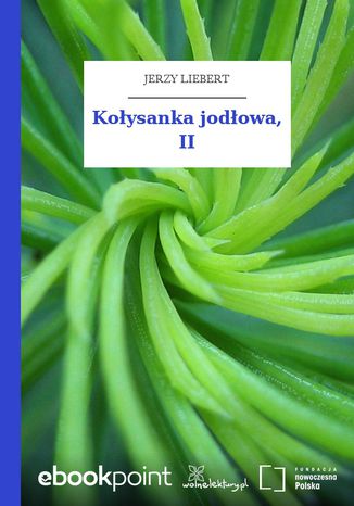 Kołysanka jodłowa, II Jerzy Liebert - okladka książki