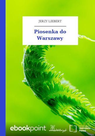 Piosenka do Warszawy Jerzy Liebert - okladka książki