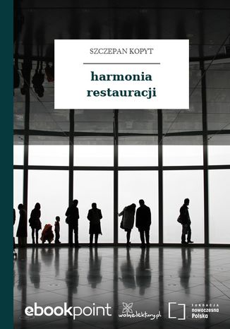 harmonia restauracji Szczepan Kopyt - okladka książki