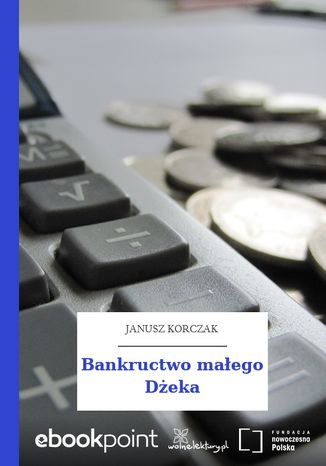 Bankructwo małego Dżeka Janusz Korczak - okladka książki