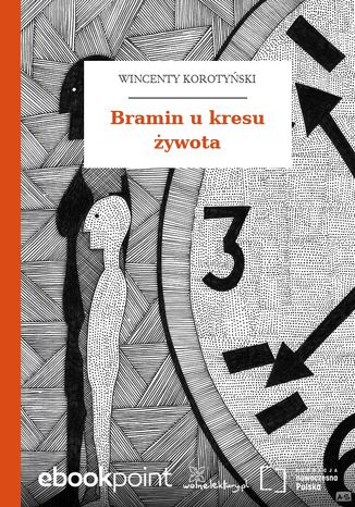 Bramin u kresu żywota Wincenty Korotyński - okladka książki