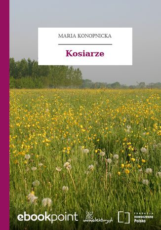 Kosiarze Maria Konopnicka - okladka książki