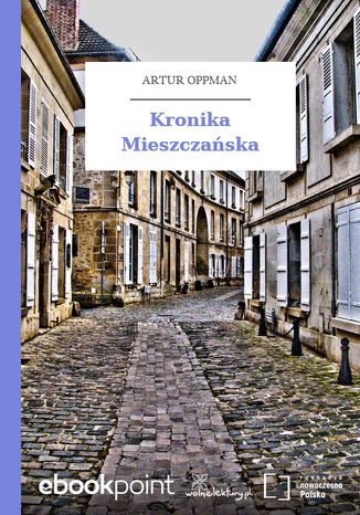 Kronika Mieszczańska Artur Oppman - okladka książki