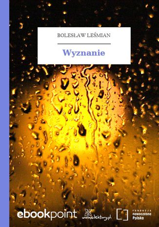 Wyznanie Bolesław Leśmian - okladka książki