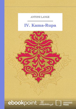 IV. Kama-Rupa Antoni Lange - okladka książki