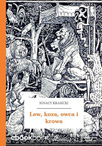 Lew, koza, owca i krowa Ignacy Krasicki - okladka książki