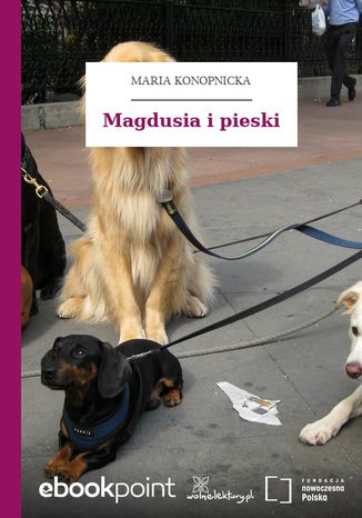 Magdusia i pieski Maria Konopnicka - okladka książki