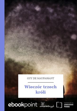 Wieczór trzech króli Guy de Maupassant - okladka książki