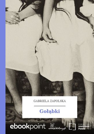 Gołąbki Gabriela Zapolska - okladka książki