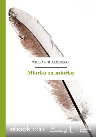 Miarka za miarkę William Shakespeare (Szekspir) - okladka książki